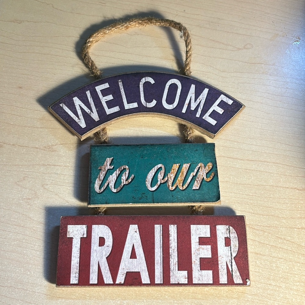 Welcome To Our Trailer sign